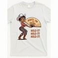 thumbnail image 1 of 100% cotton tshirts men tee Boots on the Ground Western Cowgirl Graphic T-Shirt - White Casual Round Neck Tee with Vibrant "Hold It!" Design, 1 of 4