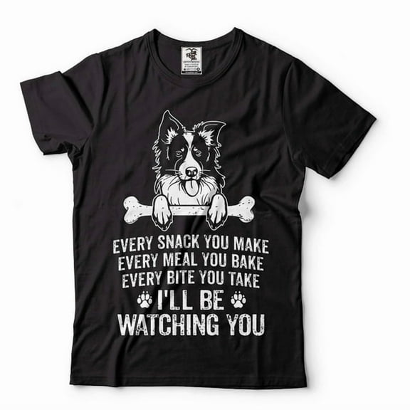 100% cotton tshirts men tee Cute Dog Shirt Dog Owner Gift Funny Dog Shirt I'll Be Watching You Shirt Dog Mom Shirt Dog Dad Gifts