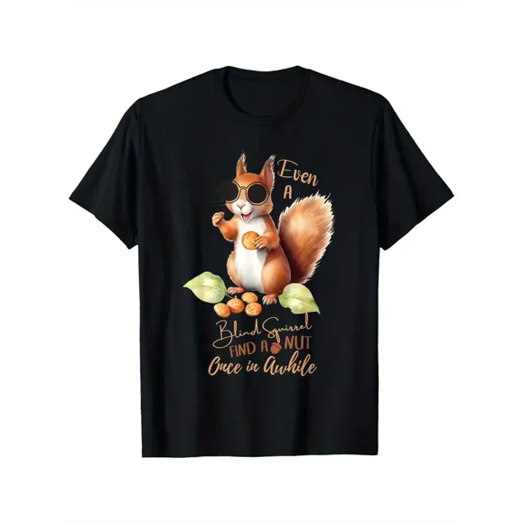 100% cotton tshirts men tee Men's Funny Graphic T-Shirt - "Even a Blind Squirrel Finds a Nut" Saying with Fashion Glasses Squirrel Design