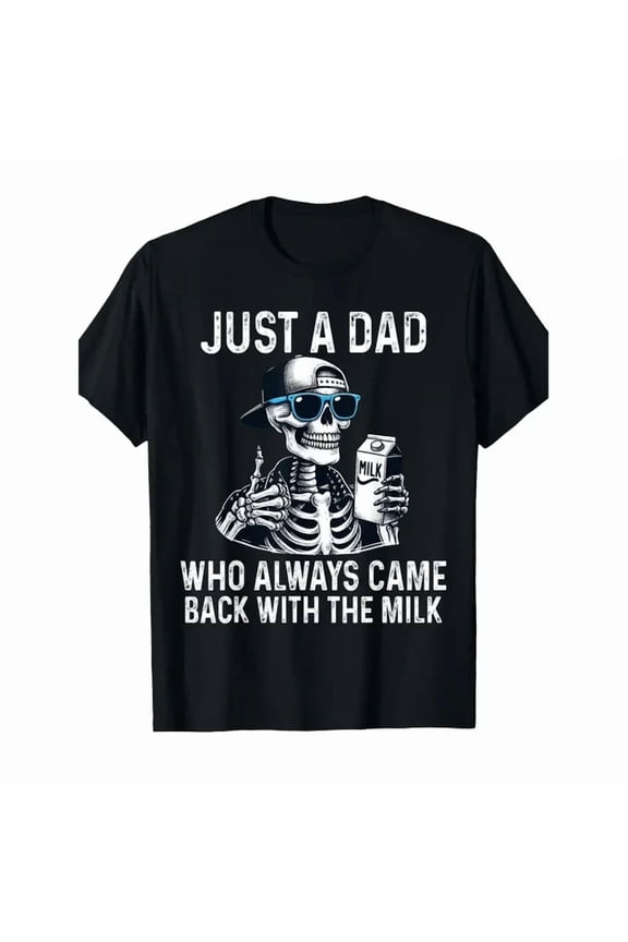 100% cotton tshirts men tee Men's Funny "Just A Dad Who Always Came Back with The Milk" Graphic T-Shirt - 100% Cotton Crew Neck Short Sleeve Tee with Skeleton & Beer Design
