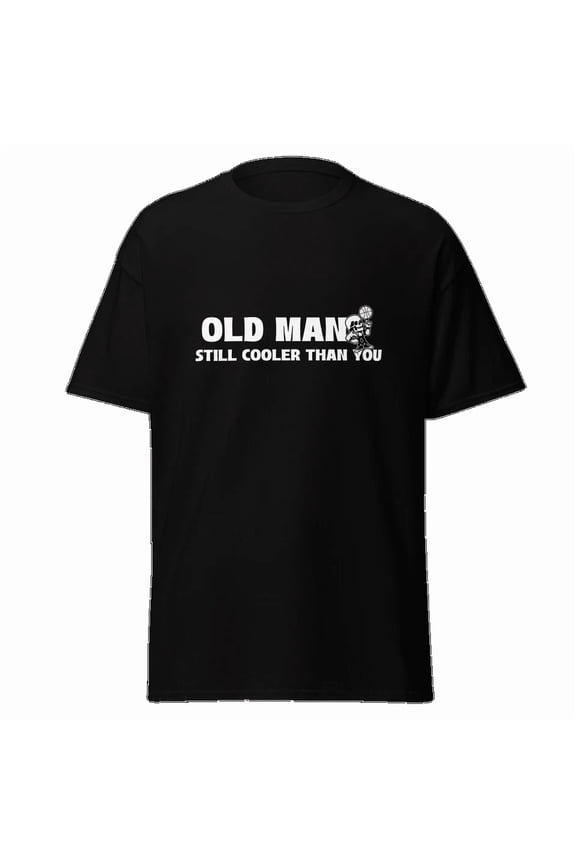 100% cotton tshirts men tee Old Man Still Cooler Than You Mens Classic T Shirt Funny Design for Men