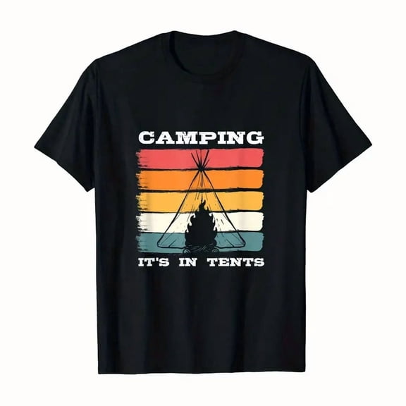 100% cotton tshirts men tee Vintage Camping It'S In Tents Encampment Tent Tenting Scout T-Shirt