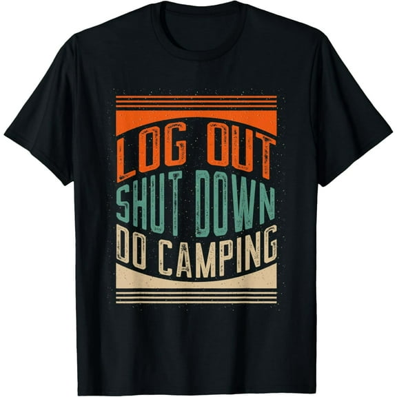 100% cotton tshirts men tee men and women can wear,Log Out Shut Down Vintage Camping Retro Camper Hobby Sayings T-Shirt