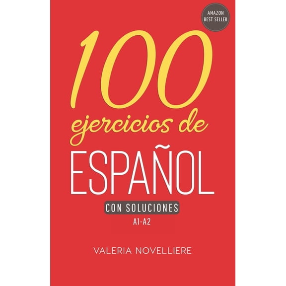 100 Ejercicios de Espaol 100 ejercicios de Espaol: A1-A2, Book 1, (Paperback)