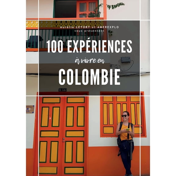 100 expériences àvivre en Colombie, (Paperback)