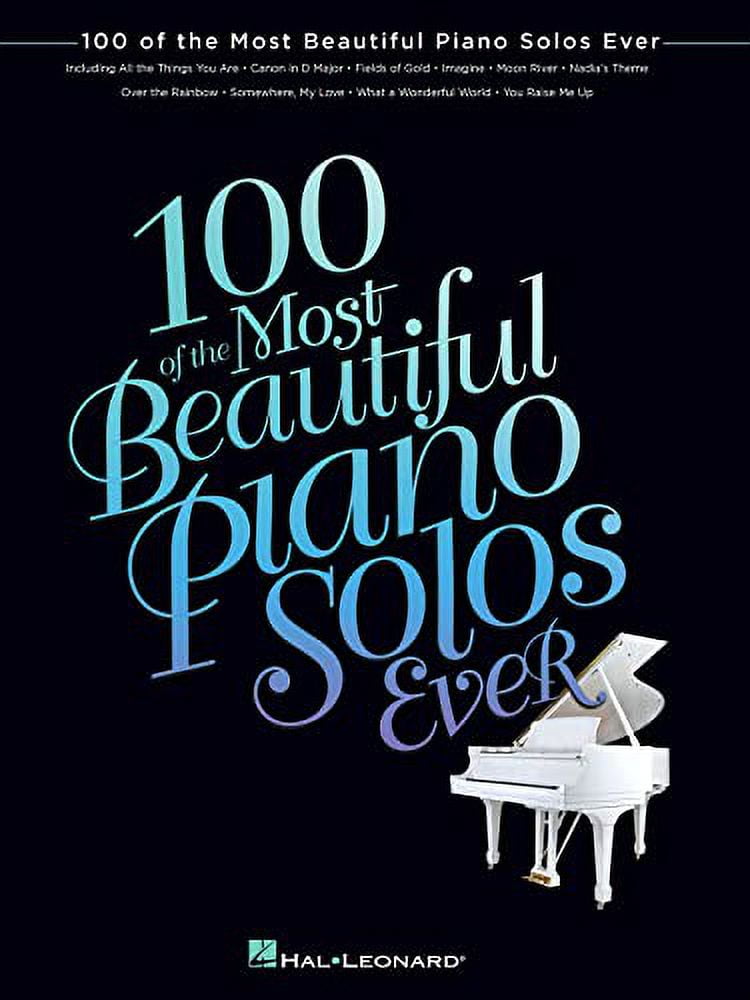 Pre-Owned 100 of the Most Beautiful Piano Solos Ever (Paperback 9781476814766) by Hal Leonard Corp (Creator)