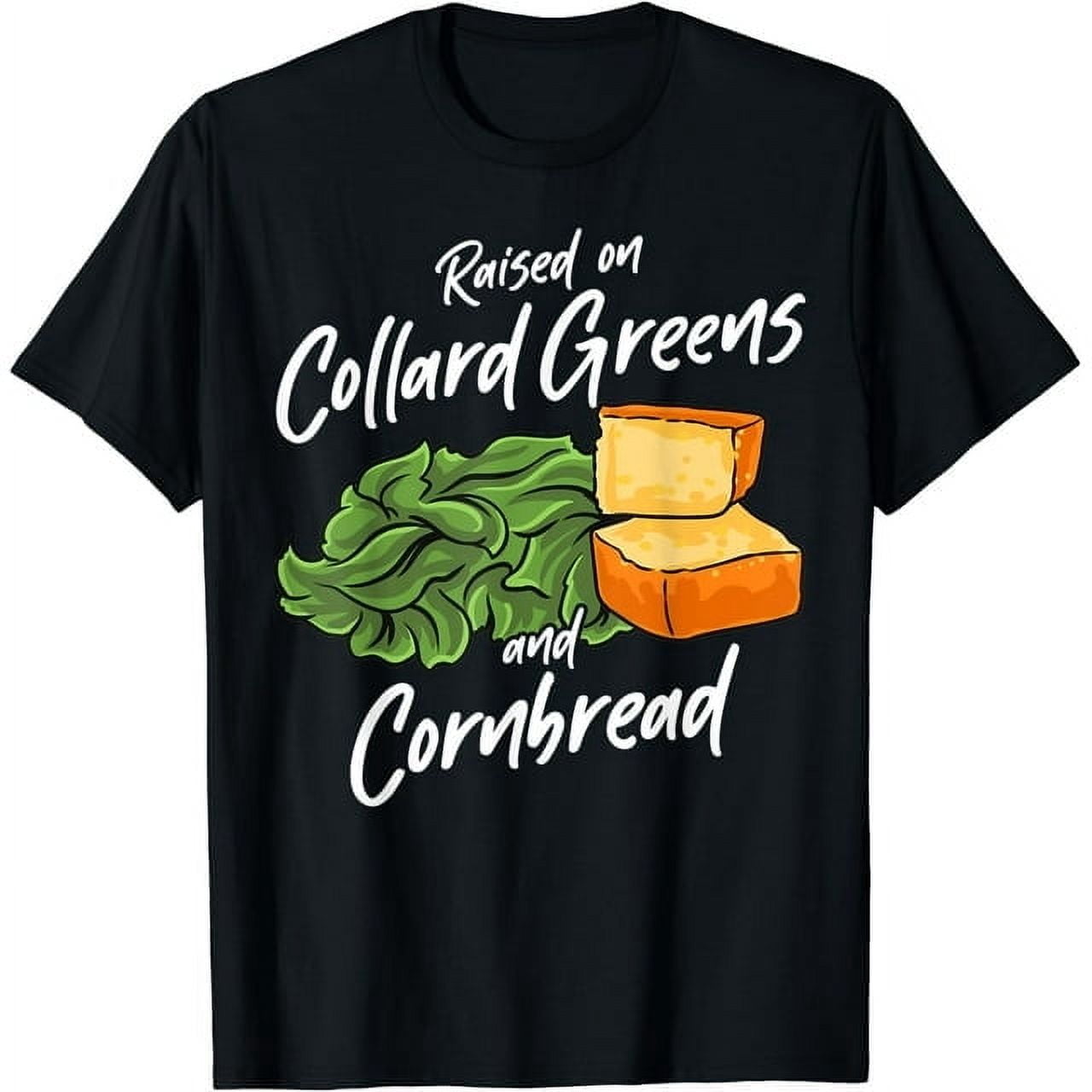 100% pure cotton Collard Greens Cornbread Southern Food T-Shirt ...