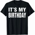 thumbnail image 1 of 100% pure cotton It's My Birthday Funny Gift for Boys Girls s Men Women T-ShirtMen's and women's gift, black and white T-shirt, 1 of 7