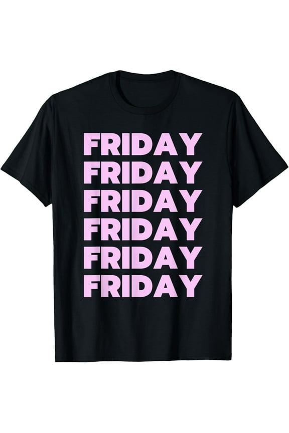 100% pure cotton for both men and womenFriday Friday Friday Pink T-Shirt
