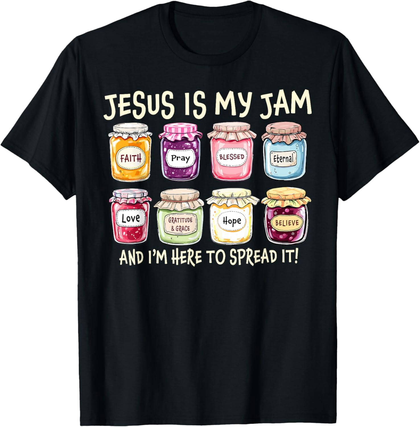 100% pure cotton for both men and womenJesus Is My Jam And Im Here To ...