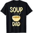 thumbnail image 1 of 100% pure cotton for both men and womenSoup Lover Soup Dad T-Shirt, 1 of 6