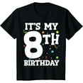 thumbnail image 1 of 100% pure cotton s It's My 8th Birthday 8 Eight Happy Birthday Boy or Girls T-Shirt, 1 of 7
