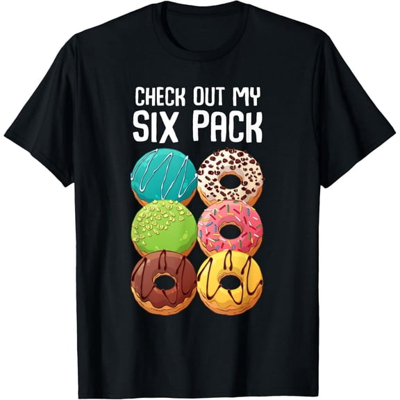 100% pure cotton short-sleeved men and womenCheck Out My Six Pack Donut - Funny Gym T-Shirt