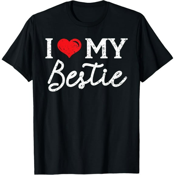 100% pure cotton short-sleeved men and womenI Love My Bestie Best Friend Forever Friendship BFF Squad T-Shirt