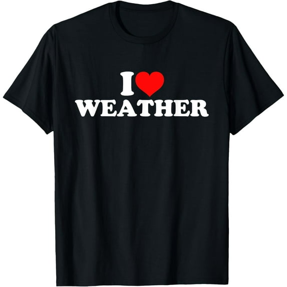 100% pure cotton short-sleeved men and womenI Love WeatherT-Shirt