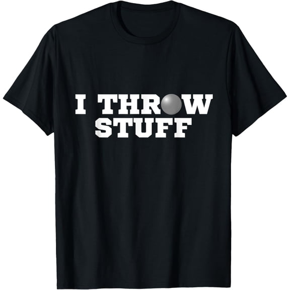 100% pure cotton short-sleeved men and womenI Throw Stuff Shot Put Athlete Throwing T-Shirt