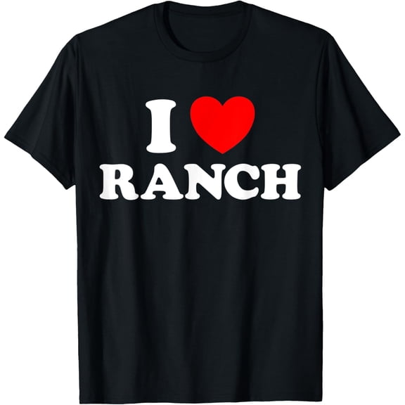 100% pure cotton short-sleeved men and womenLove Ranch Funny Salad Dressing Wing Dipping Food Sauce Fan T-Shirt