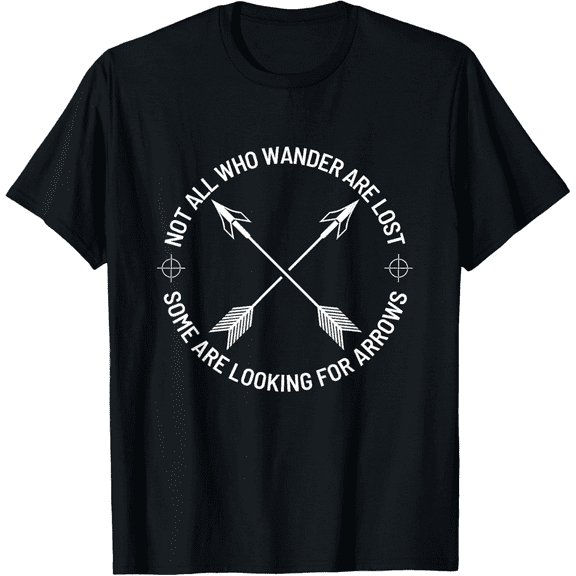 100% pure cotton short-sleeved men and womenNot All Who Wander Are Lost Some Are Looking For Arrows T-Shirt