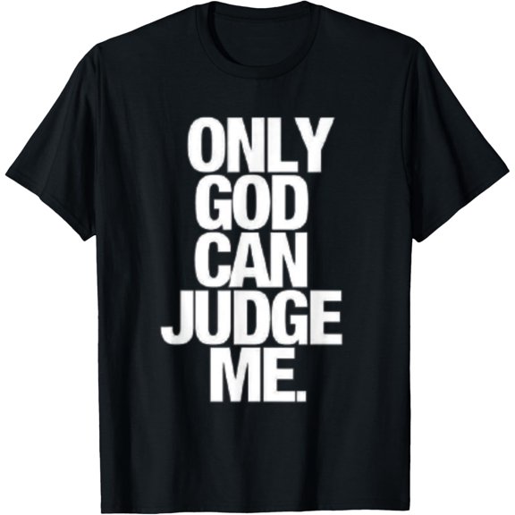 100% pure cotton short-sleeved men and womenOnly God Can Judge Me Design T-Shirt