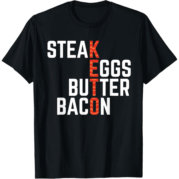 100% pure cotton short-sleeved shirts for both Steak Eggs Butter Bacon Keto Diet Ketogenic Shirt Mens T-Shirt