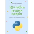 thumbnail image 1 of 100+ python program examples, (Paperback), 1 of 1