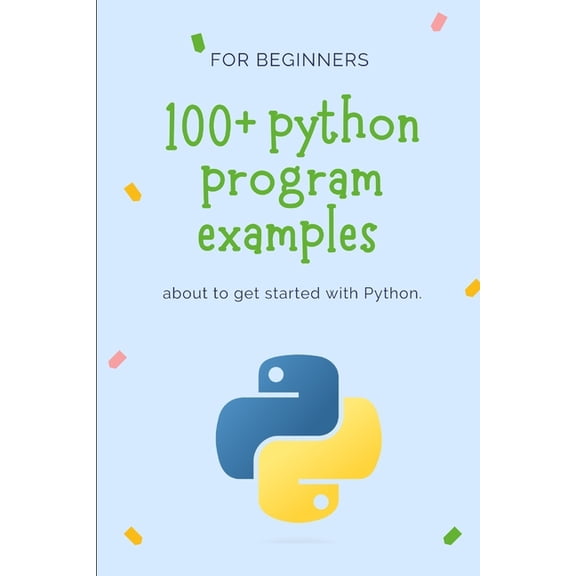 100+ python program examples, (Paperback)