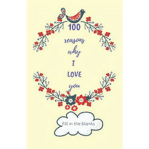100 reasons why I LOVE you: Valentine gifts under 10 - Paperback book