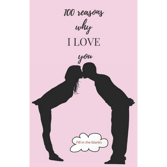 100 reasons why I LOVE you: Valentine gifts under 10 - Paperback book (Paperback)
