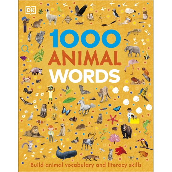 1000 Animal Words: Build Animal Vocabulary and Literacy Skills (Vocabulary Builders)