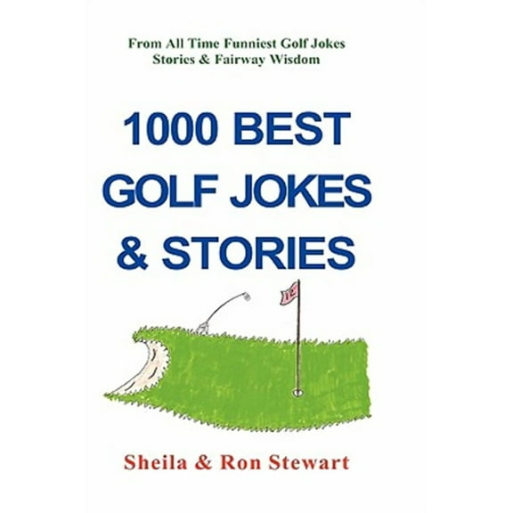 1000 Best Golf Jokes & Stories (Hardcover)