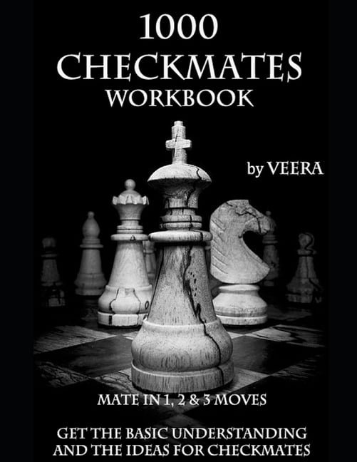  Learn How to Checkmate: 1000 Mate in 1 Chess Puzzles