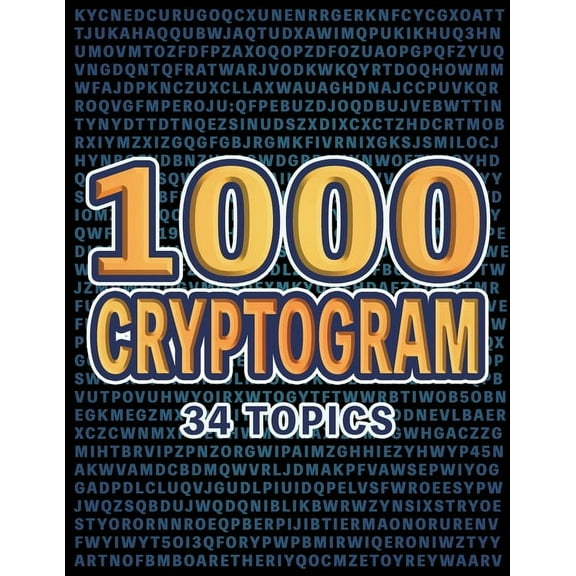 1000 Cryptogram Puzzles Brain-Boosting Word Challenges for Puzzle Lovers: Decode Hidden Messages Across 34 Engaging Topi, (Paperback)