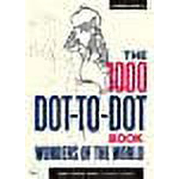 1000 Dot-To-Dot Book: Wonders Of The World