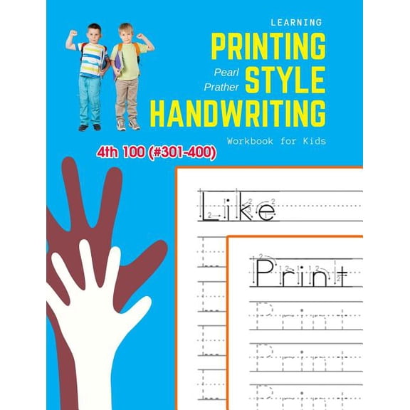 1000 English Fry Sight Words Printing St Learning Printing Style Handwriting Workbook for Kids: Practice and review 4th 100 (#301-400) fry sight words book, Book 4, (Paperback)