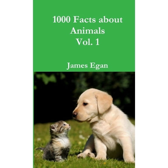 1000 Facts about Animals Vol. 1, (Paperback)