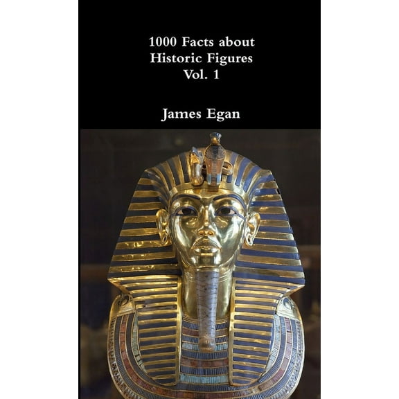 1000 Facts about Historic Figures Vol. 1, (Paperback)