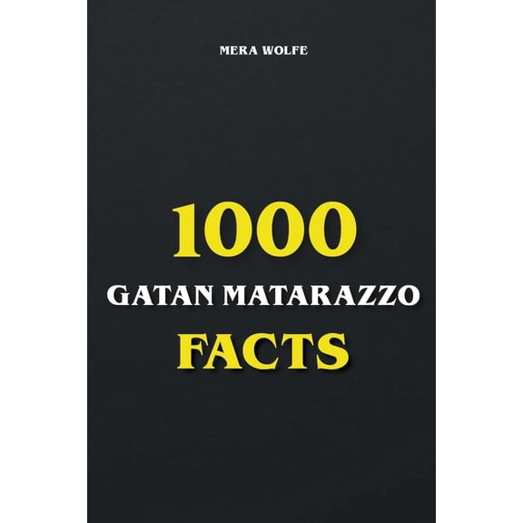 1000 Gaten Matarazzo Facts, (Paperback)