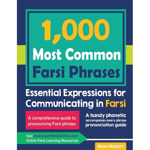 1000 Most Common Farsi Phrases: Essential Expressions for Communicating in Farsi, (Paperback)