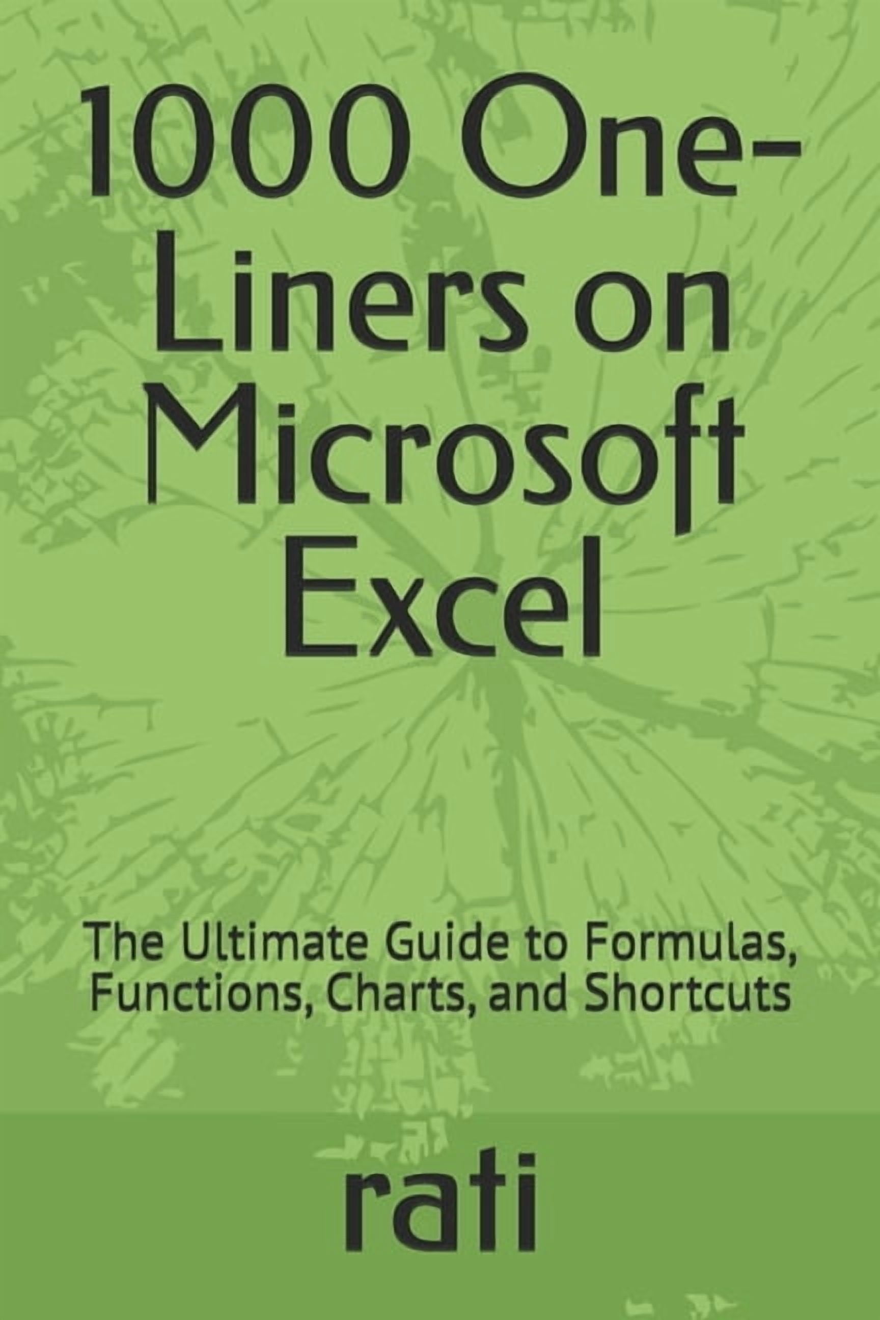 1000 One-Liners on Microsoft Excel: The Ultimate Guide to Formulas ...