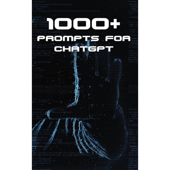 1000+ Prompts for ChatGPT, (Paperback)