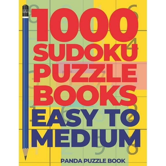Pre-Owned 1000 Sudoku Puzzle Books Easy To Medium: Brain Games for Adults - Logic Games For Adults (Paperback) 1689246685 9781689246682