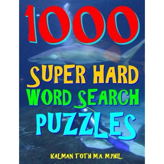 1000 Super Hard Word Search Puzzles : Fun Way to Improve Your IQ