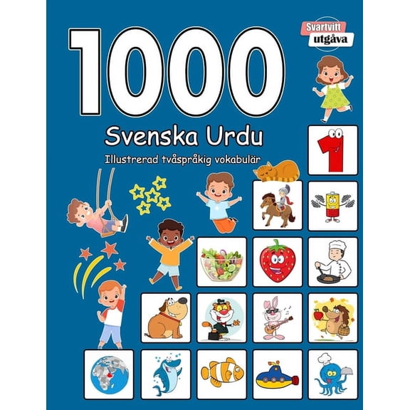 1000 Svenska Urdu Illustrerad tvsprkig vokabulr (Svartvitt utgva): Swedish-Urdu language learning (Paperback)