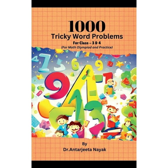 1000 Tricky Word Problems: For Class- 3 & 4 (For Math Olympiad and Practice), (Paperback)