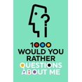 thumbnail image 1 of 1000 Would You Rather Questions About Me: Which Would You Choose Question Game Book, 1 of 1