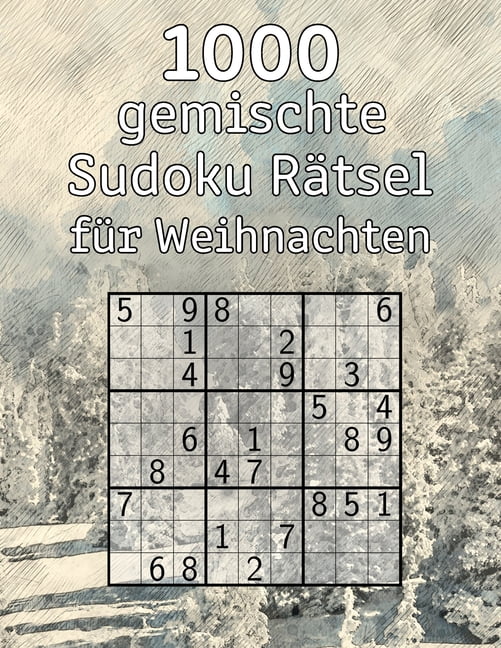 1000 gemischte Sudoku Rätsel für Weihnachten: Rätselspaß für Erwachsene Rätselbuch inkl. Lösungen Tolle Geschenkidee für Opa (Paperback)