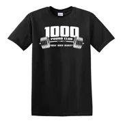 1000 lb CLUB T-shirt - Powerlifting Gym Bodybuilding Fitness Strongman
