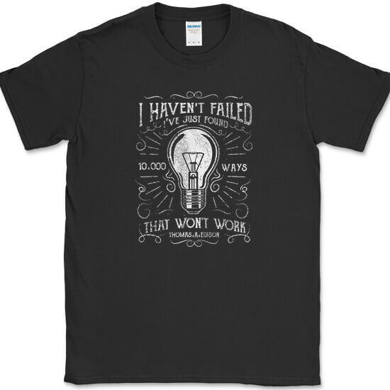 10000 Ways Thomas Edison TShirt Inventor Motivational Quote Tee