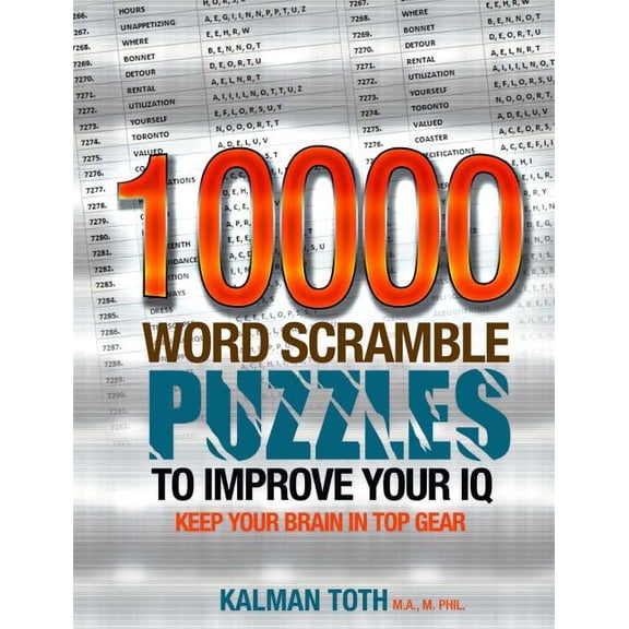 10000 Word Scramble Puzzles to Improve Your IQ (Paperback) by Kalman Toth M a M Phil