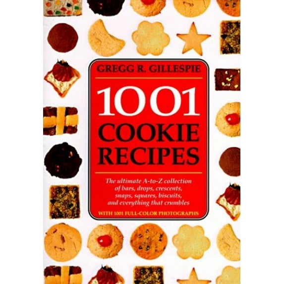 Pre-Owned 1001 Cookie Recipes (Hardcover) 1884822355 9781884822353